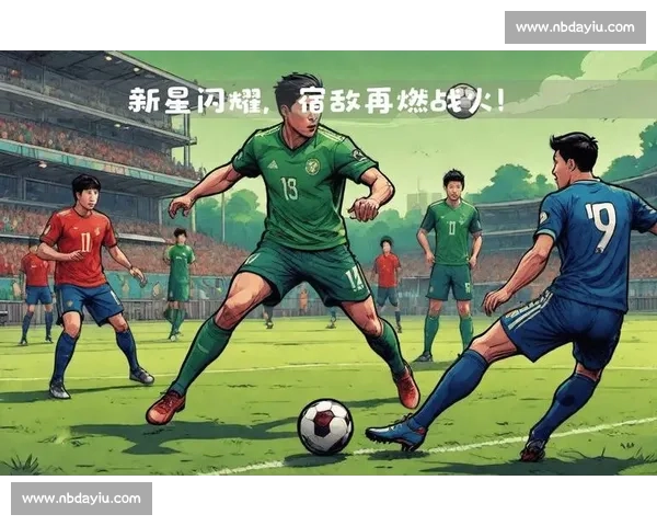 比利时对阵荷兰足球宿敌之战引爆欧洲绿茵焦点巅峰夜激烈碰撞 比利时对阵荷兰足球宿敌之战引爆欧洲绿茵焦点巅峰夜激烈碰撞